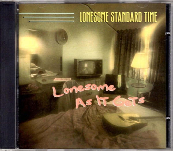 Lonesome Standard Time / Lonesome As It Gets
