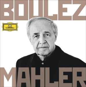 Gustav Mahler - Pierre Boulez Conducts Mahler