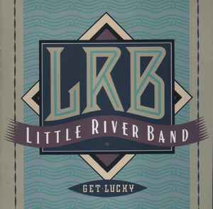 Little River Band - Get Lucky album cover