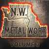 Various - NW Metalworx Volume 3
