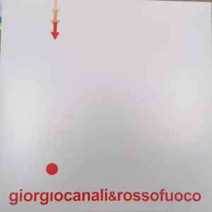Giorgio Canali & Rossofuoco - Giorgio Canali & Rossofuoco