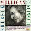 Dave Brubeck Trio With Gerry Mulligan* & The Cincinnati Symphony Orchestra*, Erich Kunzel - Brubeck/Mulligan/Cincinnati