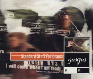 Standard Stuff For Drama - GusGus