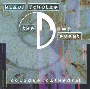 Klaus Schulze - The Dome Event album cover