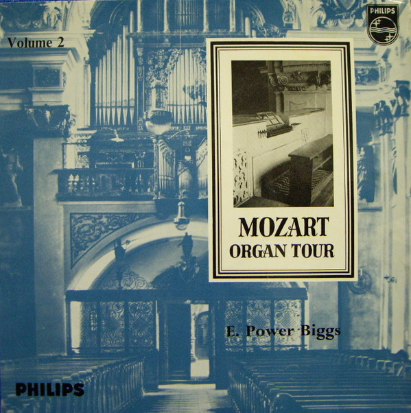 ladda ner album Mozart, E Power Biggs - Mozart Organ Tour Volume 2
