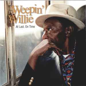 Weepin' Willie Robinson - At Last, On Time