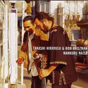Nankuru Naisa - Takashi Hirayasu And Bob Brozman