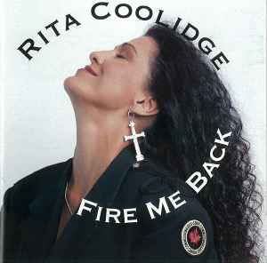 Rita Coolidge - Fire Me Back | Releases | Discogs