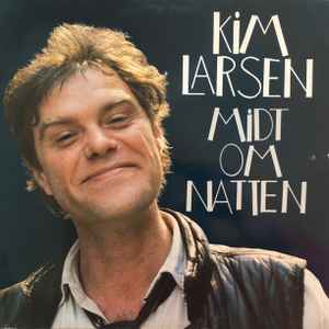 Kim Larsen - Midt Om Natten album cover