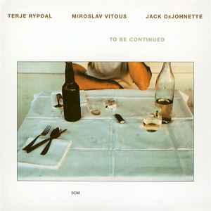 Terje Rypdal - To Be Continued album cover