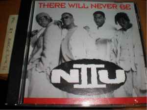 N II U - There Will Never Be album cover