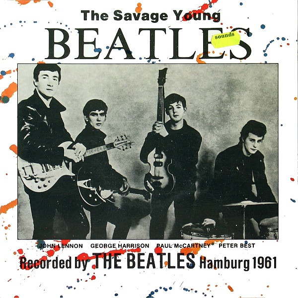 Beatles – The Savage Young Beatles (1984