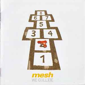 Mesh (2) - We Collide