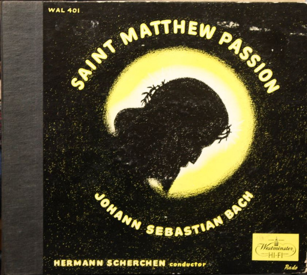 Johann Sebastian Bach, Hermann Scherchen – Saint Matthew