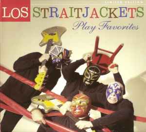 Los Straitjackets - Play Favorites