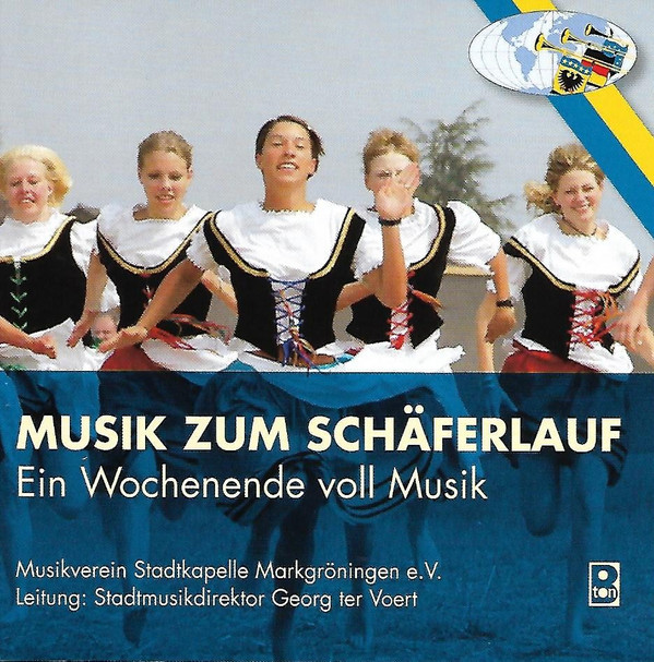 lataa albumi Musikverein Stadtkapelle Markgröningen eV - Musik Zum Schäferlauf Ein Wochenende Voll Musik