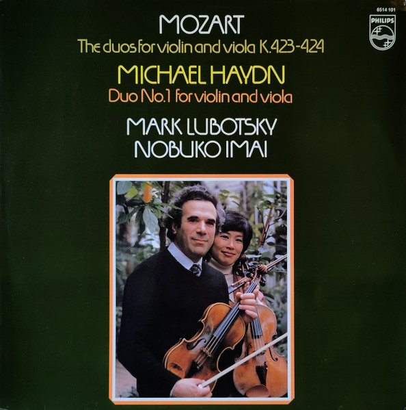 Mozart / Michael Haydn – Mark Lubotsky, Nobuko Imai The Duos For And Viola K.423-424 / Duo No.1 For Violin And Viola (1981, Vinyl) - Discogs