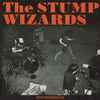 The Stump Wizards - Official Fan Club Record Release