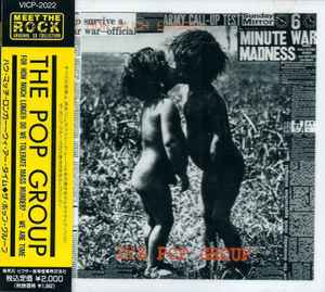 The Pop Group – For How Much Longer Do We Tolerate Mass Murder