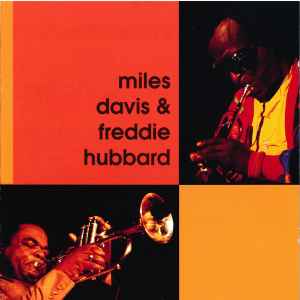 Miles Davis, Freddie Hubbard – Miles Davis & Freddie Hubbard (1995