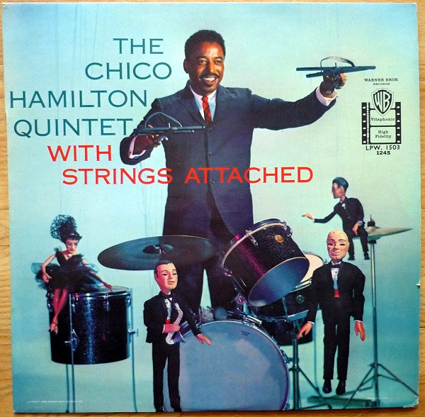 The Chico Hamilton Quintet – With Strings Attached (1962, Vinyl 