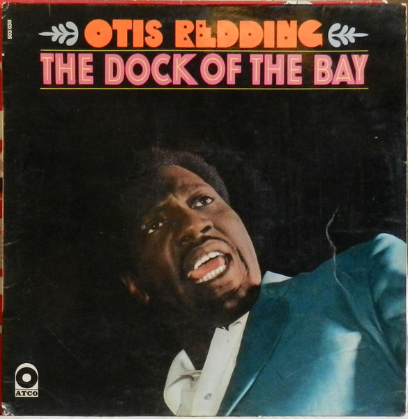 Otis Redding - The Dock Of The Bay | Releases | Discogs