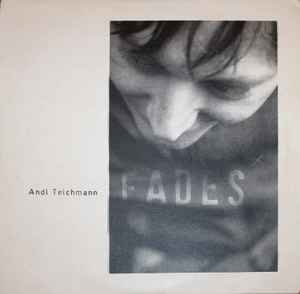 Andi Teichmann - Fades Album-Cover