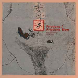 Frictions / Frictions Now - Free Jazz Group Wiesbaden