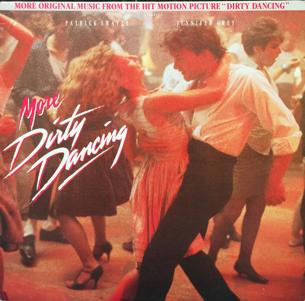 Diskurs kaste Arne More Dirty Dancing (1988, Vinyl) - Discogs