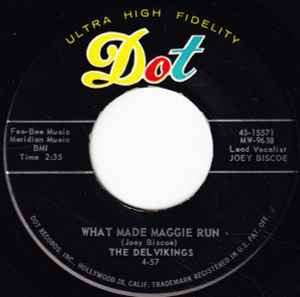 The Del Vikings - What Made Maggie Run / Little Billy Boy