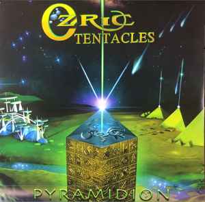 Ozric Tentacles - Pyramidion