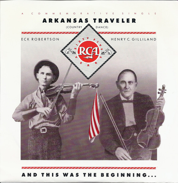 Eck Robertson, Henry Gilliland – Arkansas Traveler (1988, Vinyl) - Discogs