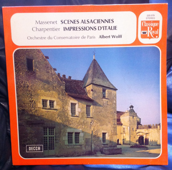 ladda ner album Massenet, Charpentier, Albert Wolff, Paris Conservatoire Orchestra - Scenes Alsaciennes Impressions DItalie