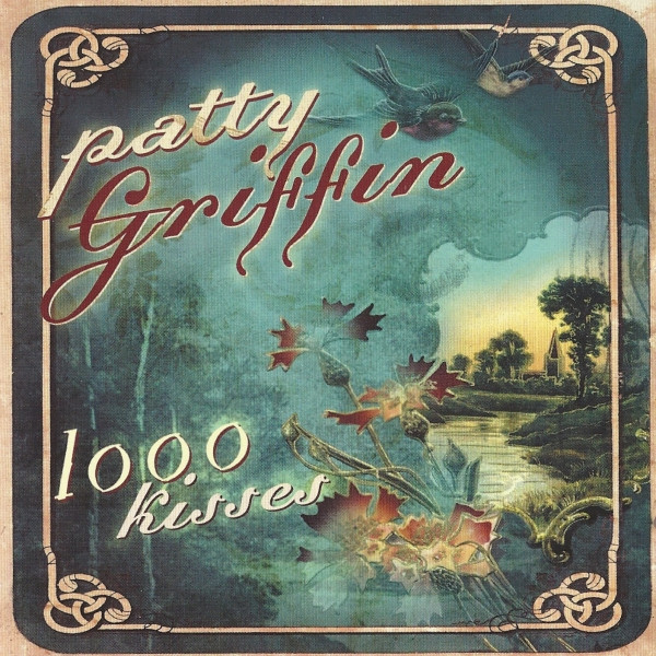 Patty Griffin – 1000 Kisses (2002, CD) - Discogs