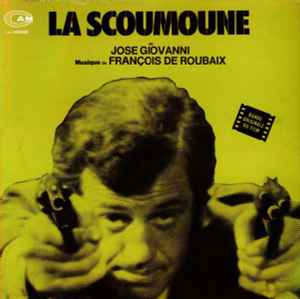 François De Roubaix - La Scoumoune (Bande Originale Du Film)