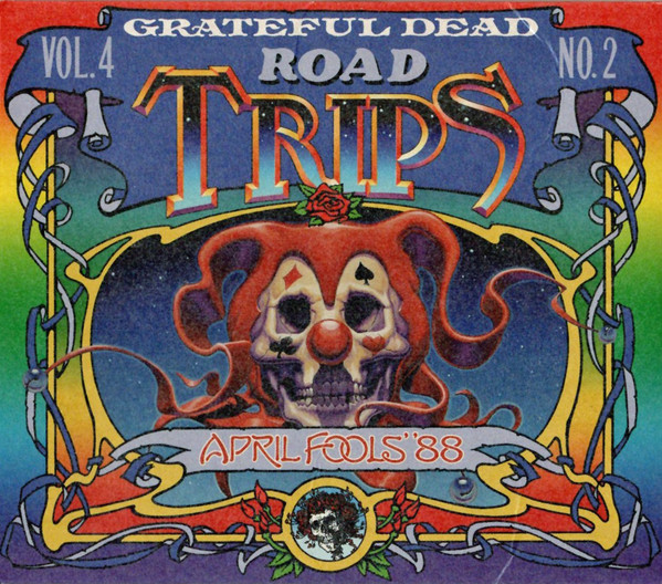 Grateful Dead – Road Trips Vol. 4 No. 2: April Fools' '88 (2011, CD 