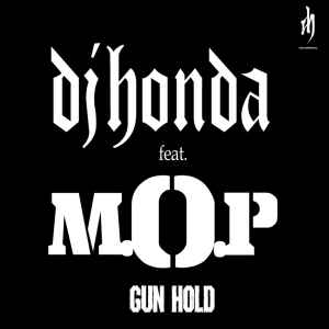 DJ Honda Feat. M.O.P. – Gun Hold (2014, 16-bit, 44.1 kHz, File