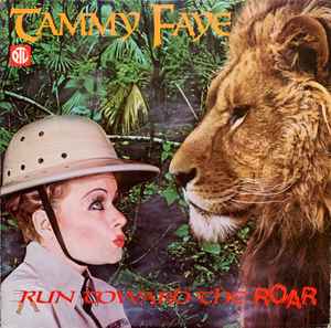 Run Toward The Roar - Tammy Faye Bakker