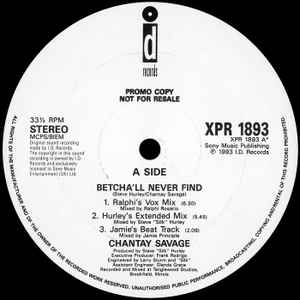 Chantay Savage – Betcha'll Never Find (1993, Vinyl) - Discogs