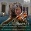 Giovanni Battista Fontana – Lux Terrae Baroque Ensemble · Neyza Copa* - Complete Sonatas For Violin And B.C.