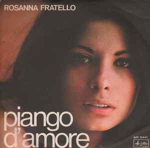 Rosanna Fratello - Piango D'Amore album cover