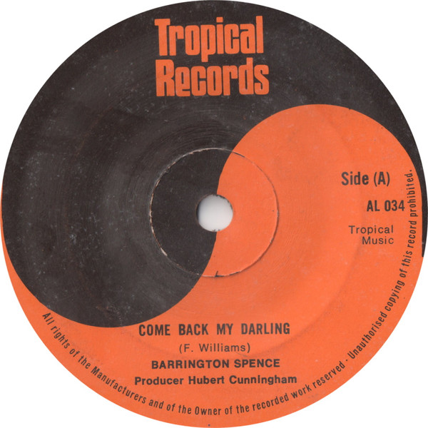 Barrington Spence / Snapping All Stars – Come Back My Darling 