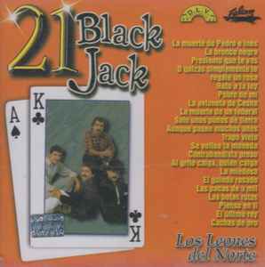 Los Leones Del Norte – 21 Black Jack (2002, CD) - Discogs