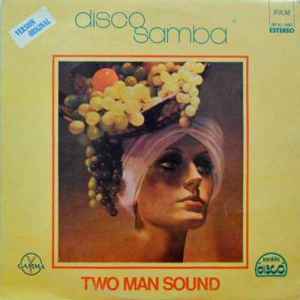 Two Man Sound - Disco Samba
