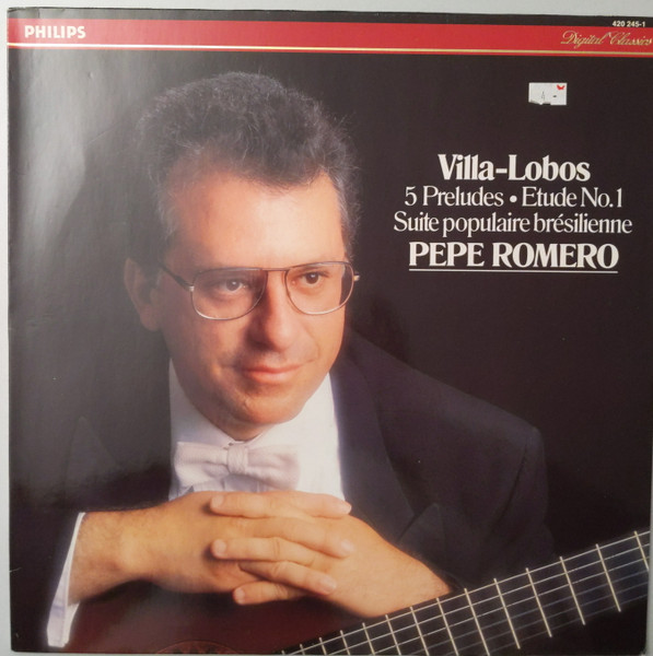 Pepe Romero – Villa-Lobos 5 Preludes, Etude No. 1, Suite Populaire  Bresillienne (1988, Vinyl) - Discogs