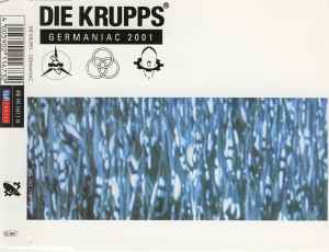 Die Krupps - Germaniac 2001