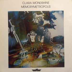 Memorymetropolis - Clara Mondshine