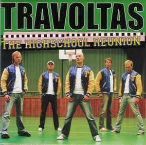 Travoltas - The Highschool Reunion album cover
