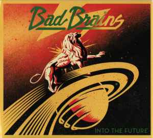 Into The Future - Bad Brains