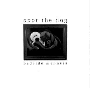 last ned album Spot The Dog - Bedside Manners